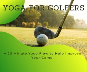20 minute yoga sequence for golfers