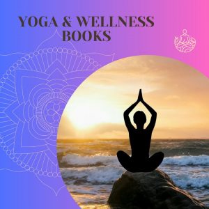 yoga & wellness books to buy nd download at Namaste Hatha Yoga